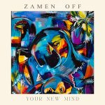 Zamen Off - Your New Mind